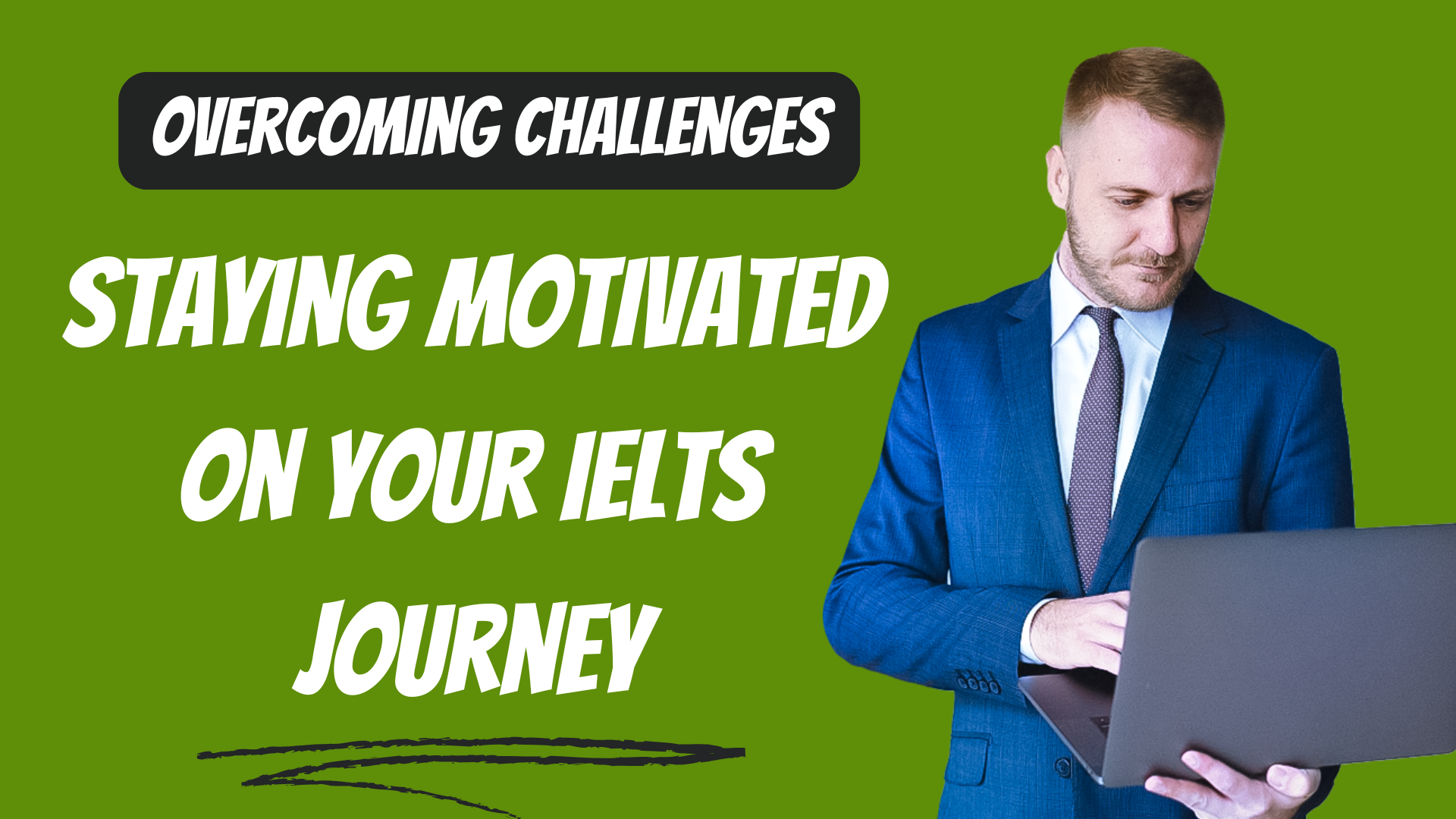Staying Motivated on Your IELTS Journey: Overcoming Challenges