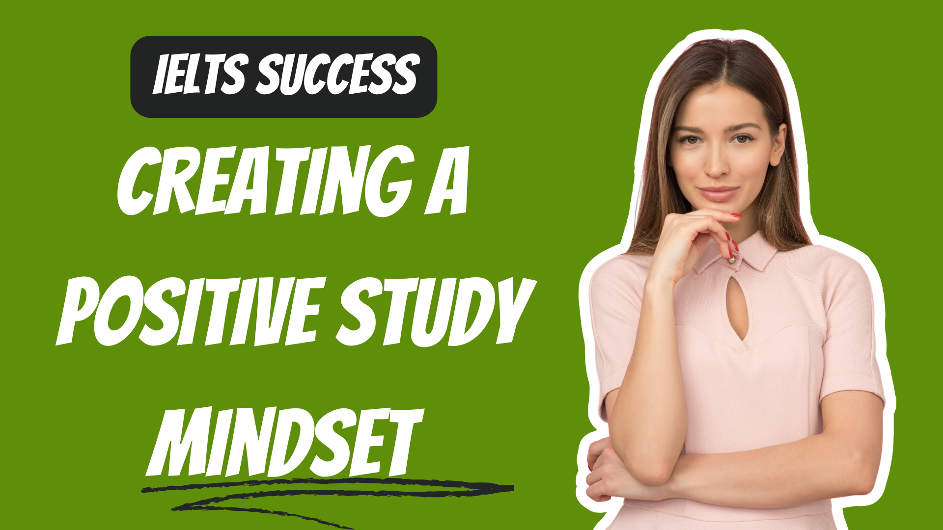 Positive Study Mindset for IELTS Success